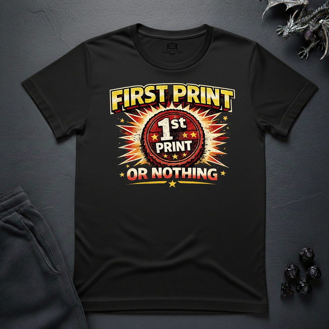 First Print Or Nothing - T-Shirt