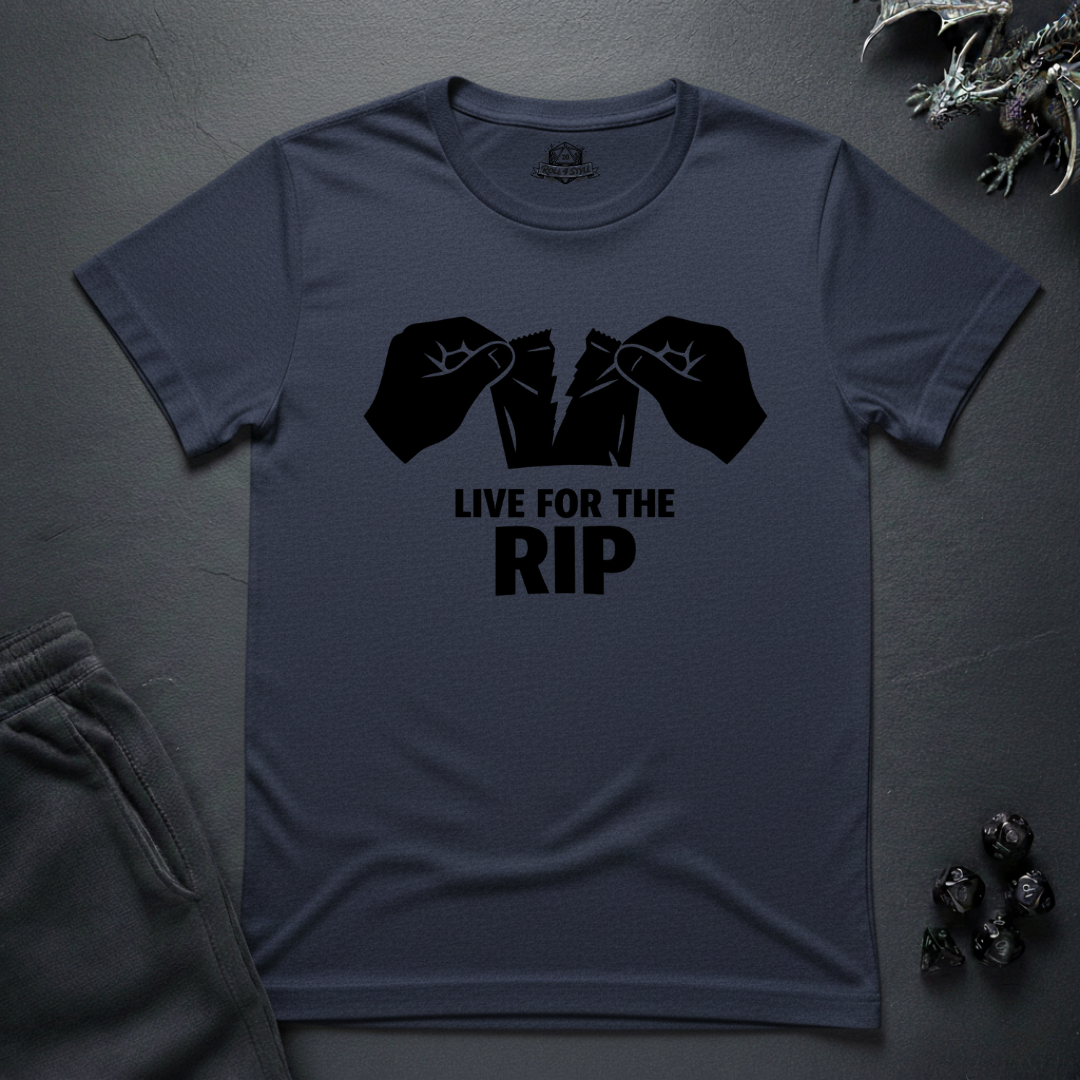 Live For The Rip- T-Shirt