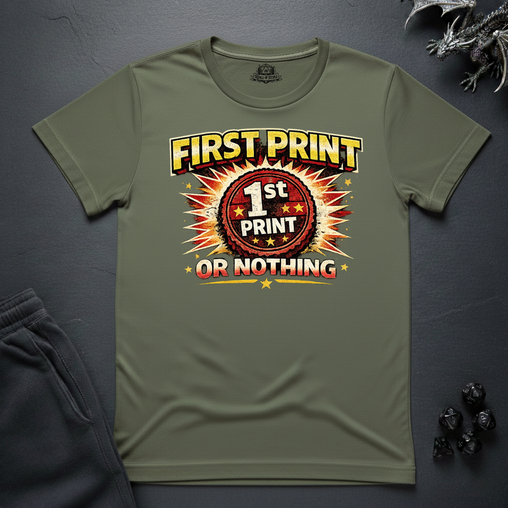 First Print Or Nothing - T-Shirt